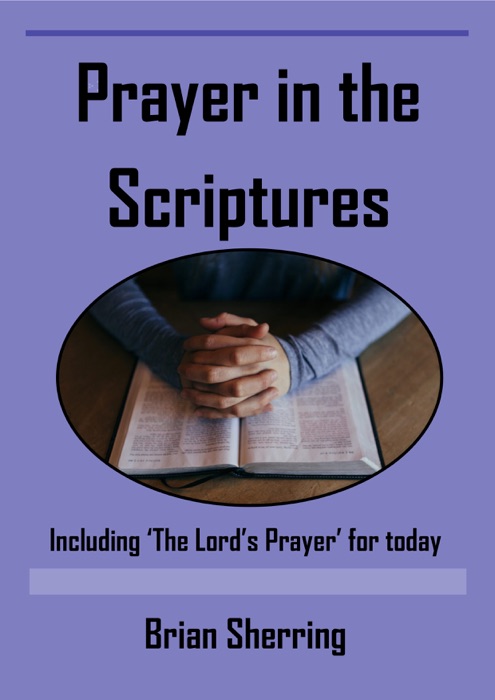 Prayer in the Scriptures