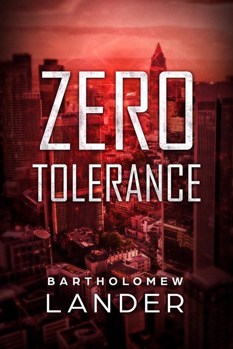 Zero Tolerance