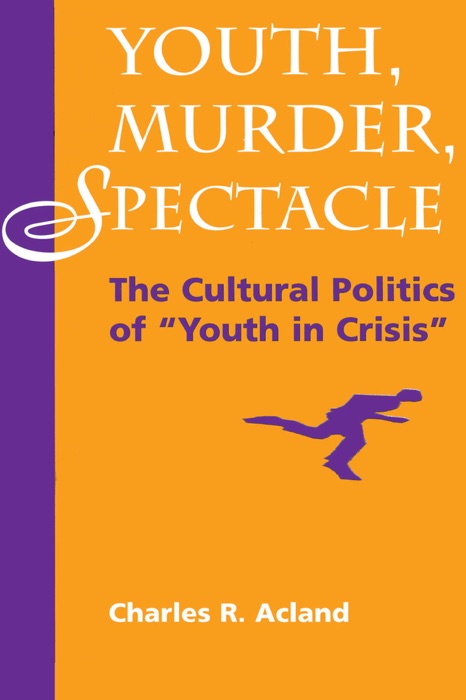 Youth, Murder, Spectacle