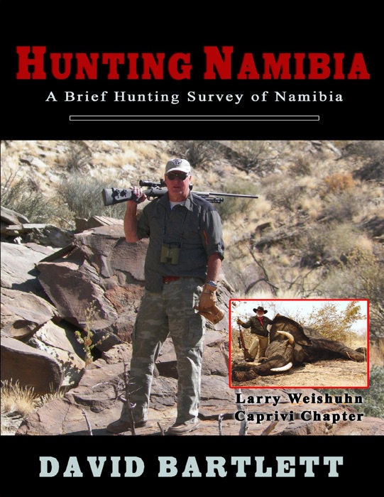 Hunting Namibia: A Brief Hunting Survey of Namibia