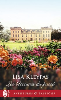 Les blessures du passé - Lisa Kleypas