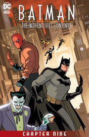Batman: The Adventures Continue (2020-) #9 - Paul Dini, Alan Burnett & Ty Templeton by  Paul Dini, Alan Burnett & Ty Templeton PDF Download