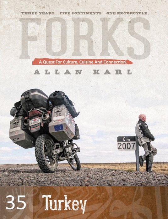 FORKS TURKEY: A Quest for Culture, Cuisine, and Connection