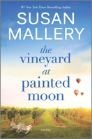 Susan Mallery - The Vineyard at Painted Moon artwork