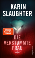 Karin Slaughter - Die verstummte Frau artwork