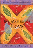 The Mastery of Love Book Cover