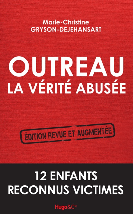 Outreau, la vérité abusée
