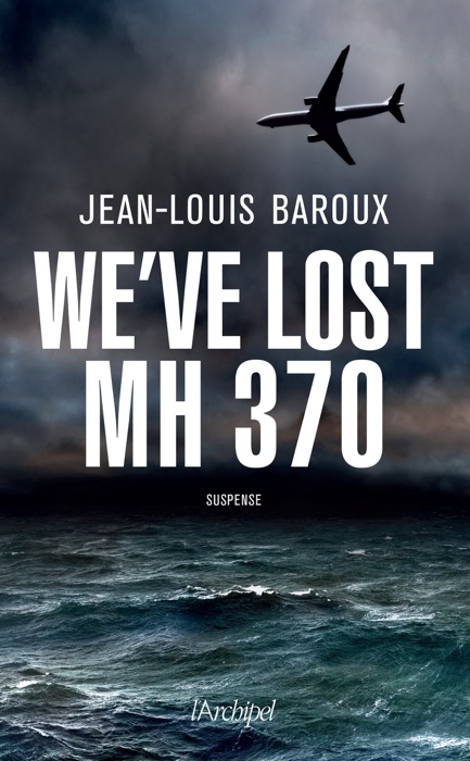 We have lost the MH370 - Version en anglais