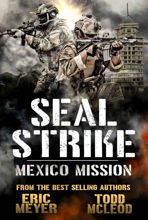 SEAL Strike: Mexico Mission