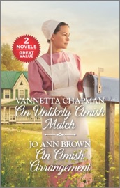 An Unlikely Amish Match and An Amish Arrangement - Vannetta Chapman & Jo Ann Brown by  Vannetta Chapman & Jo Ann Brown PDF Download