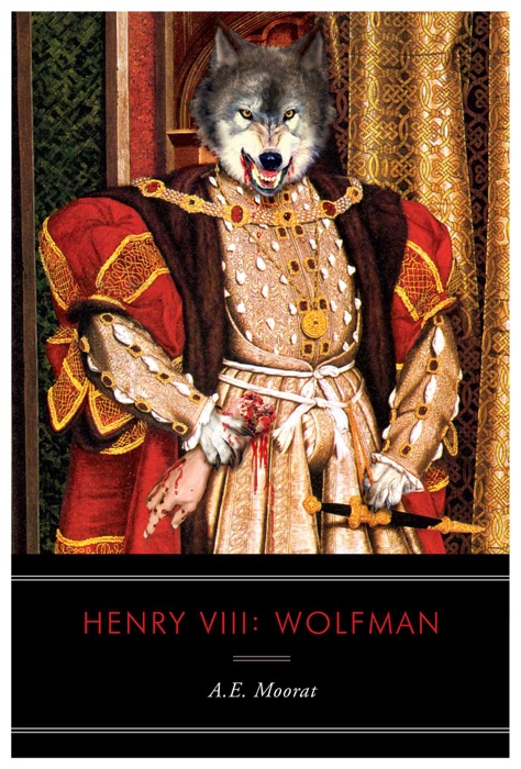 Henry VIII: Wolfman