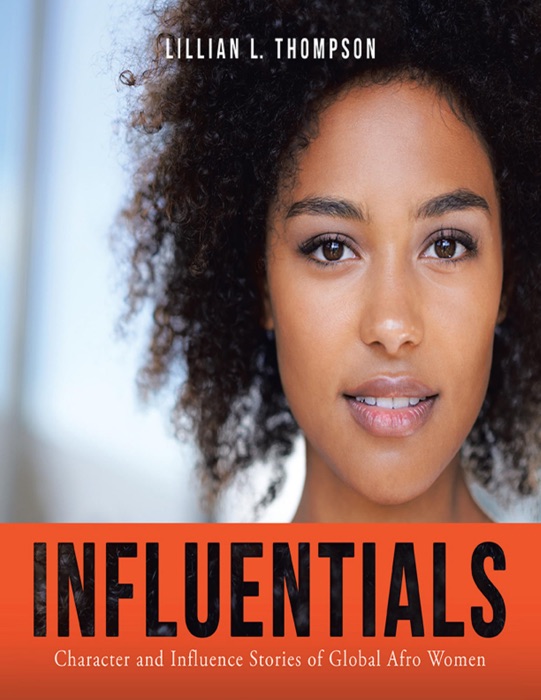 Influentials: Character and Influence Stories of Global Afro Women