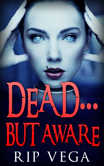 Dead...But Aware