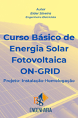 Curso Básico de Energia Solar Fotovoltaica ON-GRID - Eider Silveira