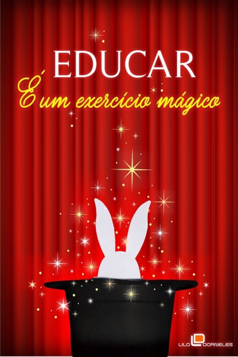 Educar é Um Exercício Mágico