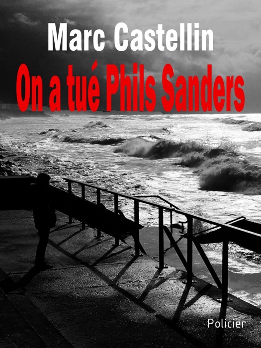 On a tué Phils Sanders