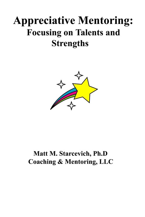 Appreciative Mentoring: Focusing on Talents and Strengths