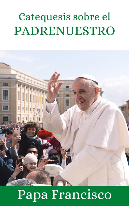 Catequesis sobre el Padrenuestro