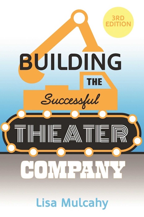 Building the Successful Theater Company