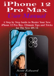 iPhone 12 Pro Max User Manual