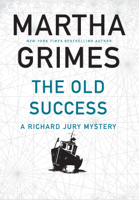 Martha Grimes - The Old Success artwork