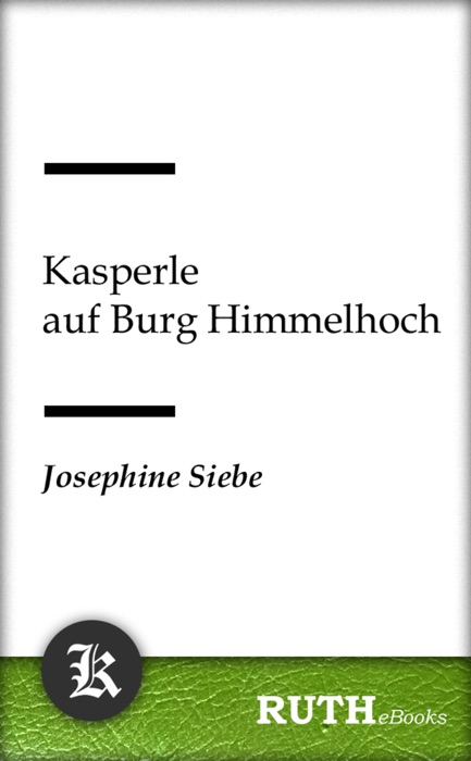 Kasperle auf Burg Himmelhoch