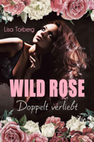 Lisa Torberg & Lisa Torberg, Italien - Wild Rose - Doppelt verliebt artwork