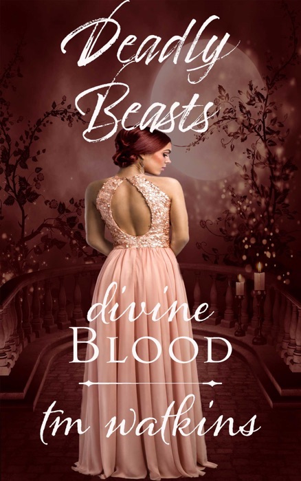 Deadly Beasts Book 2: Divine Blood