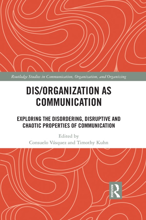 Dis/organization as Communication