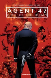 Agent 47 : Birth of the Hitman - Christopher Sebela by  Christopher Sebela PDF Download