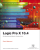 David Nahmani - Logic Pro X 10.4 - Apple Pro Training Series: Professional Music Production, 1/e artwork