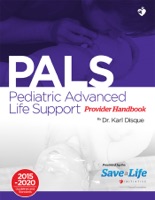 Pediatric Advanced Life Support (PALS) Provider Handbook