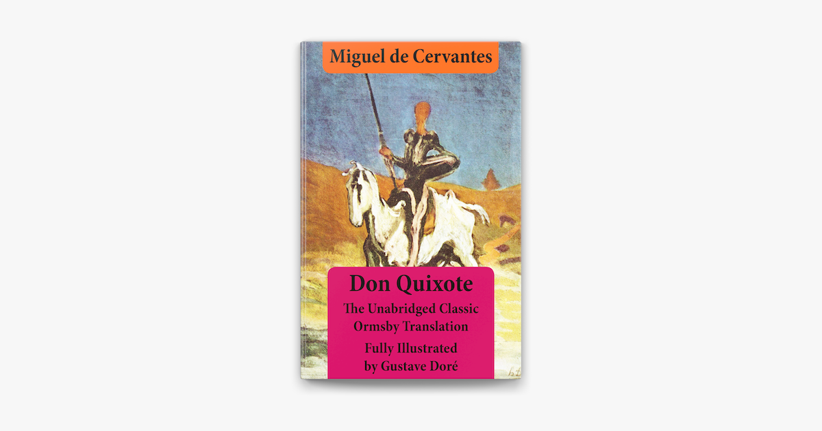 ‎Don Quixote (Illustrated & Annotated) - The Unabridged Classic Ormsby ...