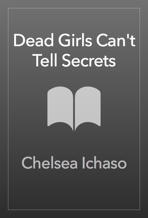 Dead Girls Can't Tell Secrets