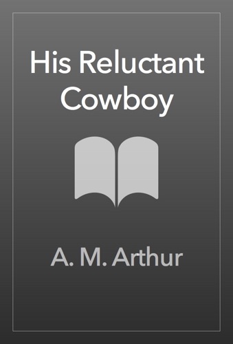 His Reluctant Cowboy