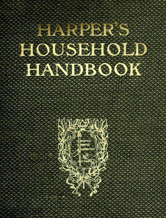 Harper's Household Handbook. 1913