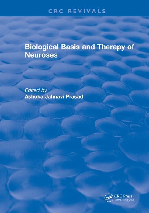 Biological Basis and Therapy of Neuroses