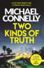 Two Kinds of Truth - Michael Connelly