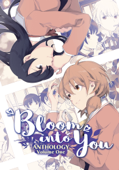 Bloom Into You Anthology Volume One - Nakatani Nio, Canno & Hachi Ito