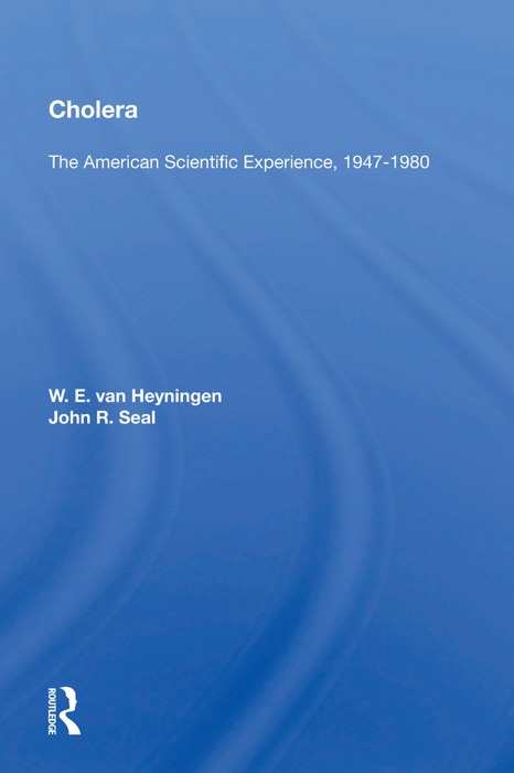 Cholera: The American Scientific Experience, 1947-1980