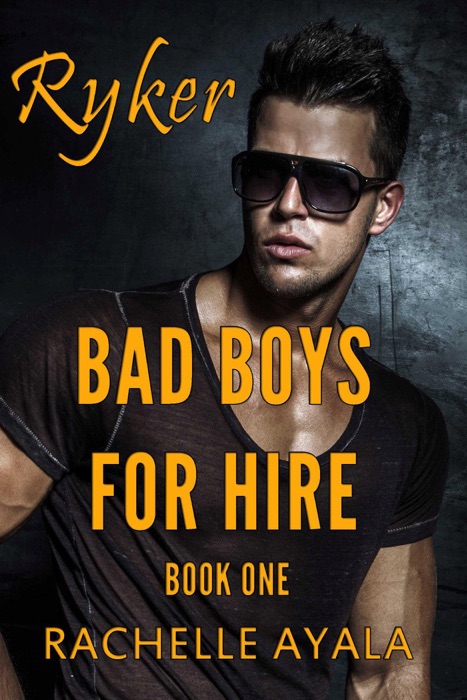 Bad Boys for Hire: Ryker