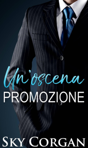 Scarica Libro online Un'oscena promozione