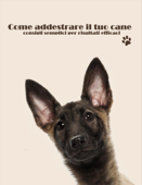 Come addestrare il tuo cane - Skyline Edizioni