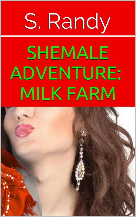 Shemale Adventure: Milk Farm