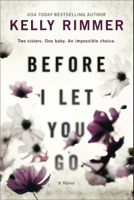 Kelly Rimmer - Before I Let You Go artwork