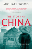 The Story of China - Michael Wood