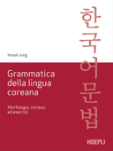 Grammatica della lingua coreana - Imsuk Jung
