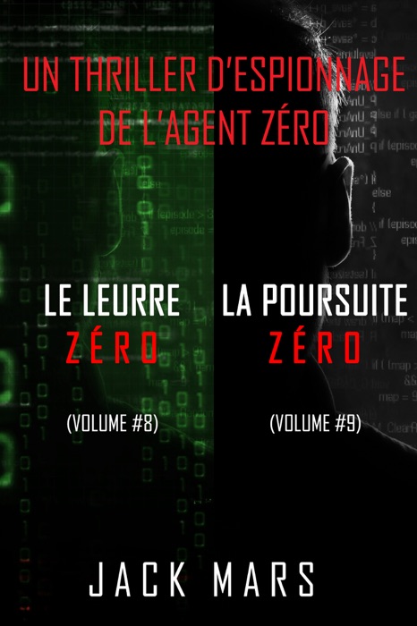 Pack Thriller d’Espionnage l’Agent Zéro : Le Leurre Zéro (#8) et La Poursuite Zéro (#9)