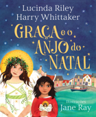 Graça e o Anjo do Natal - Lucinda Riley & Harry Whittaker