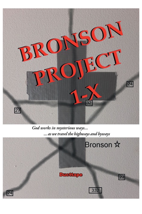 Bronson Project 1-X